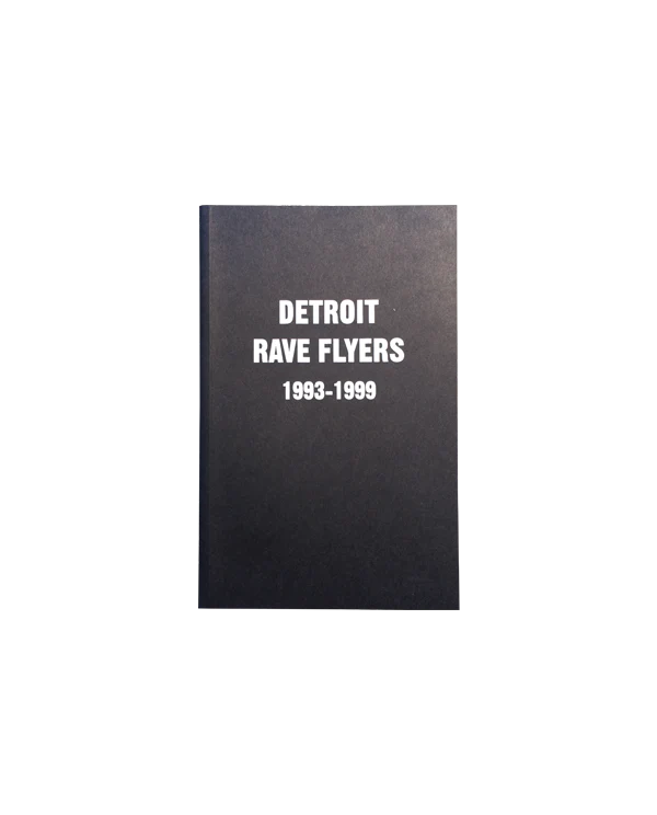 Detroit Rave Flyers 1993-1999